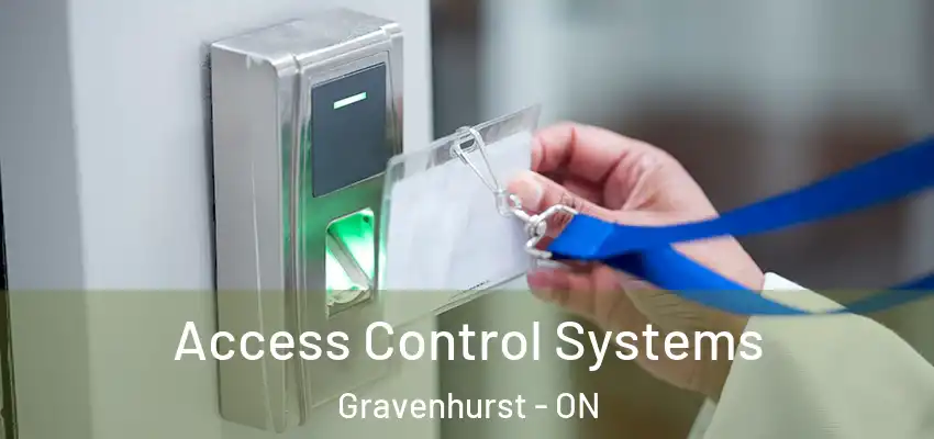  Access Control Systems Gravenhurst - ON