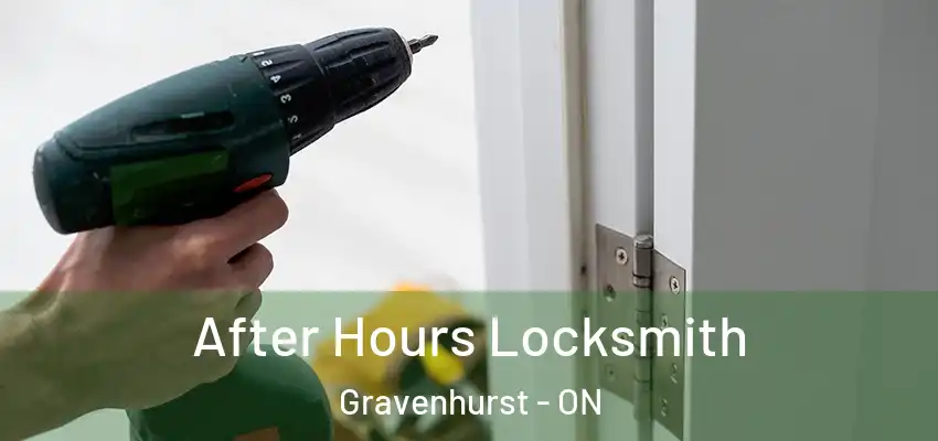  After Hours Locksmith Gravenhurst - ON