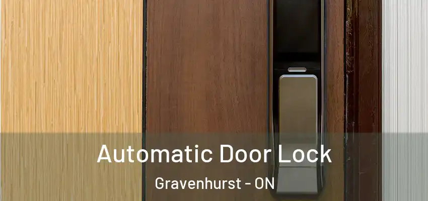  Automatic Door Lock Gravenhurst - ON