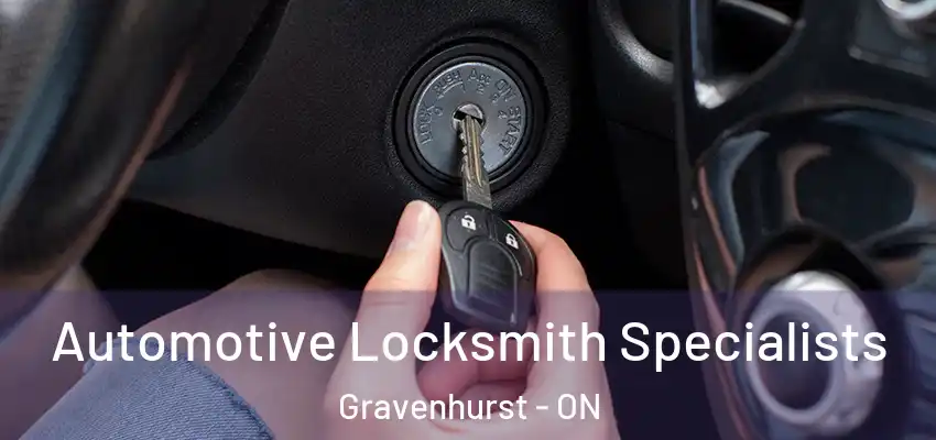  Automotive Locksmith Specialists Gravenhurst - ON
