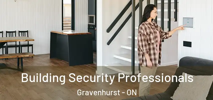  Building Security Professionals Gravenhurst - ON