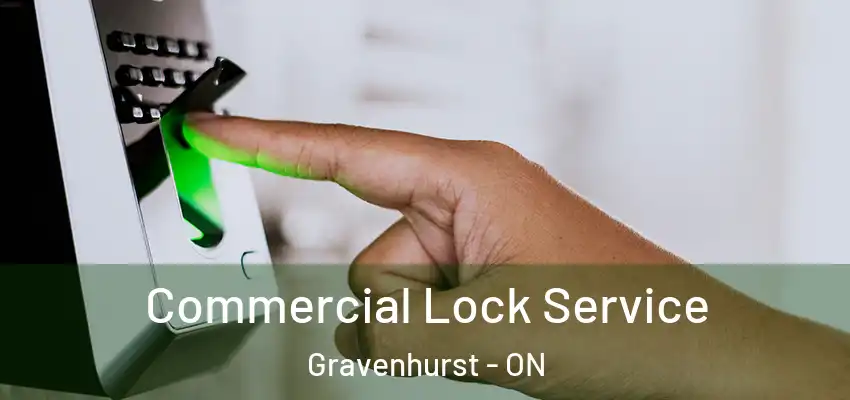  Commercial Lock Service Gravenhurst - ON