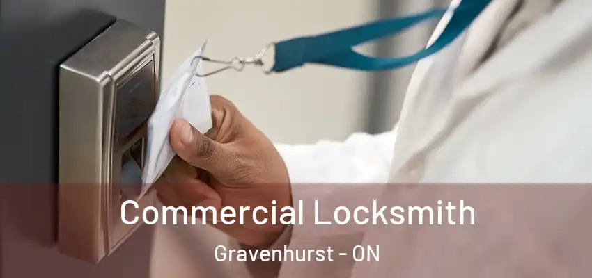  Commercial Locksmith Gravenhurst - ON