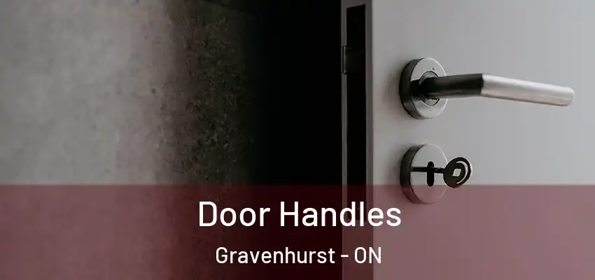 Door Handles Gravenhurst - ON