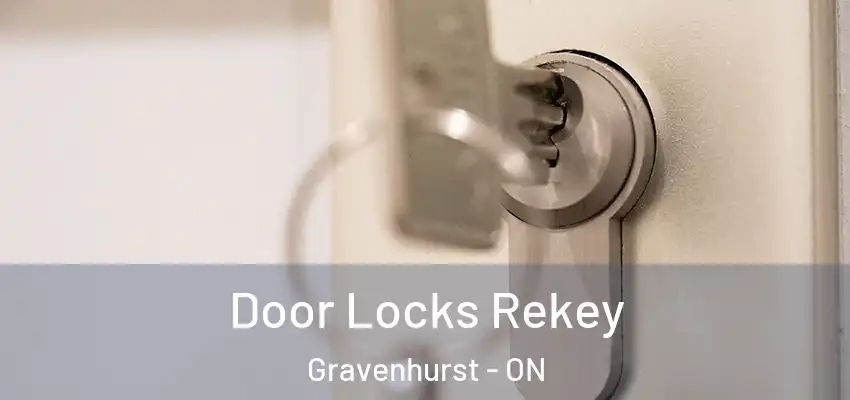 Door Locks Rekey Gravenhurst - ON
