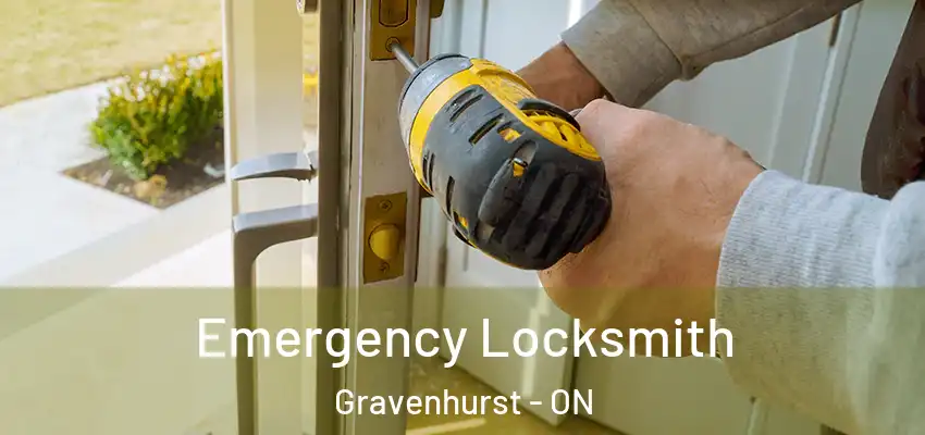 Emergency Locksmith Gravenhurst - ON