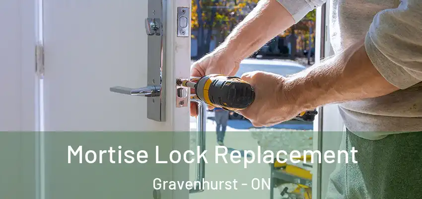  Mortise Lock Replacement Gravenhurst - ON