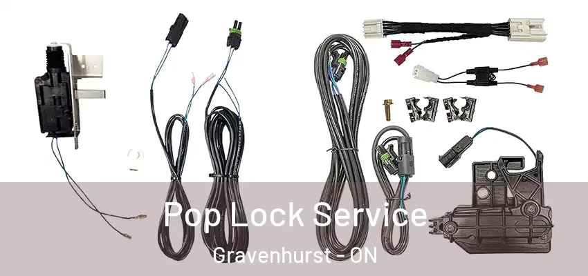  Pop Lock Service Gravenhurst - ON