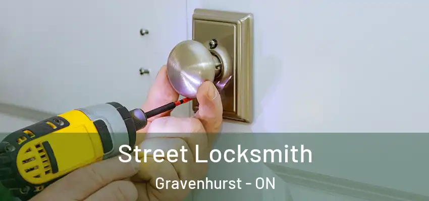  Street Locksmith Gravenhurst - ON