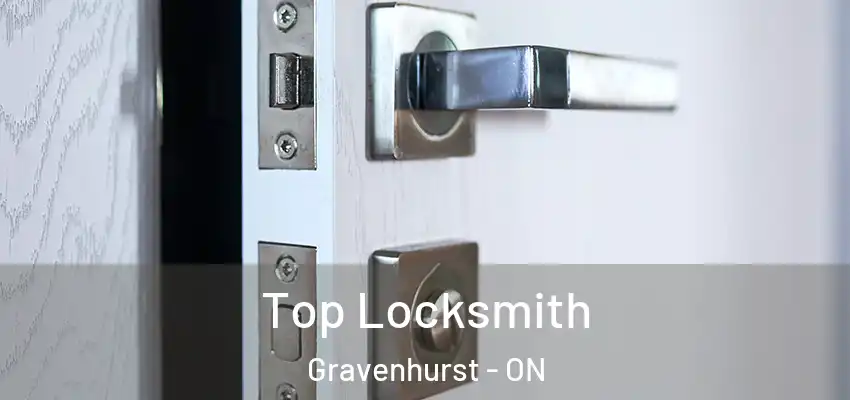  Top Locksmith Gravenhurst - ON