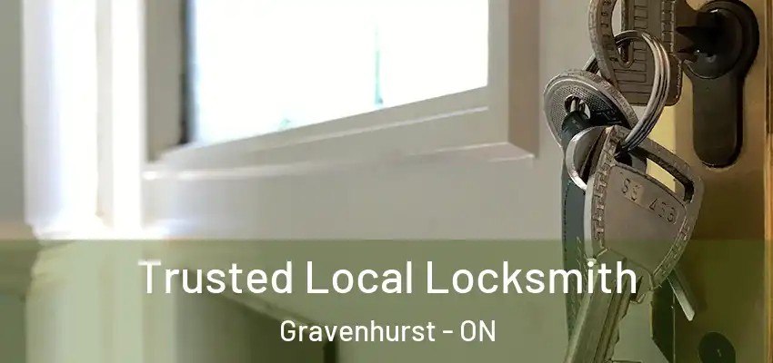  Trusted Local Locksmith Gravenhurst - ON